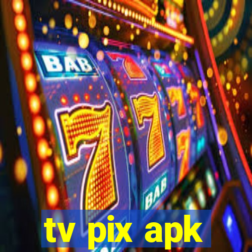 tv pix apk